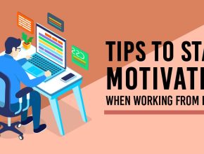 Stay Motivated at Work While Working From Home