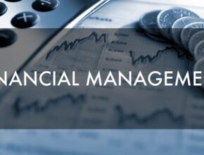 Importance of Modern Financial Management Systems Financial Management
