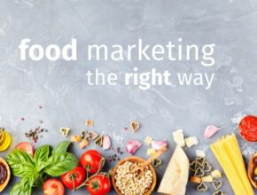 Enhance Your Food Marketing Strategy