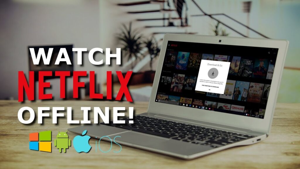 Watch Netfilx Offline Watch Netflix Offline