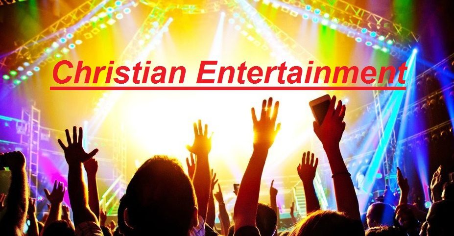 Christian Entertainment Christian Entertainment