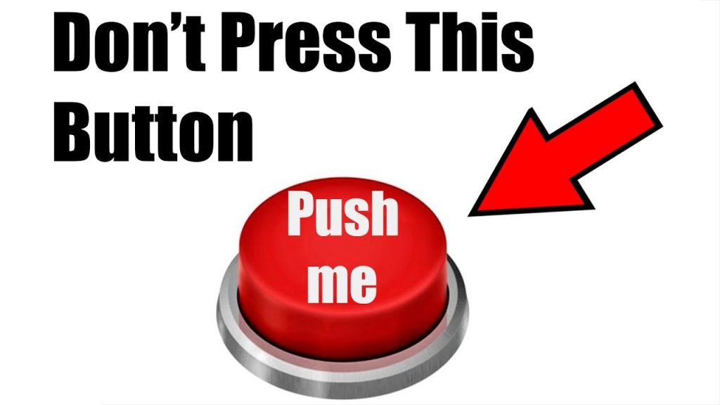 Try not to Press The Red Button Red Button
