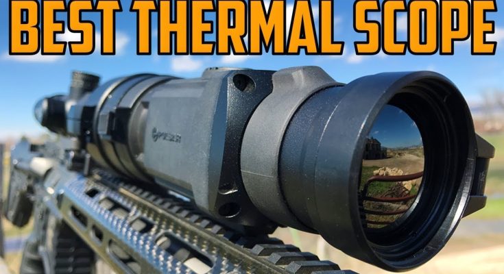 Thermal Scopes Thermal Scopes