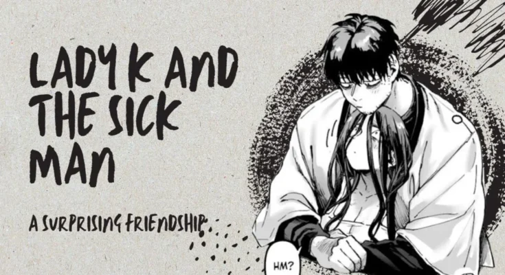 ady k and the sick man Lady K